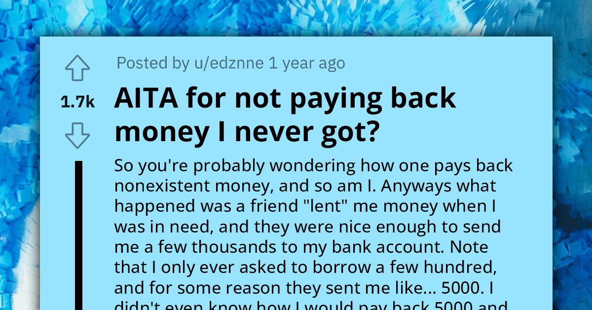 Reddit User Accused Of Stealing $5000 From Friend Who Transferred Them The Money, Which They Never Received