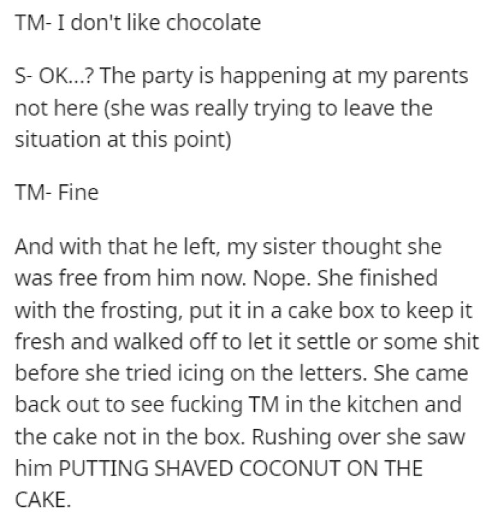 After the sister finished the cake, she caught Treeman adding coconut shavings on top