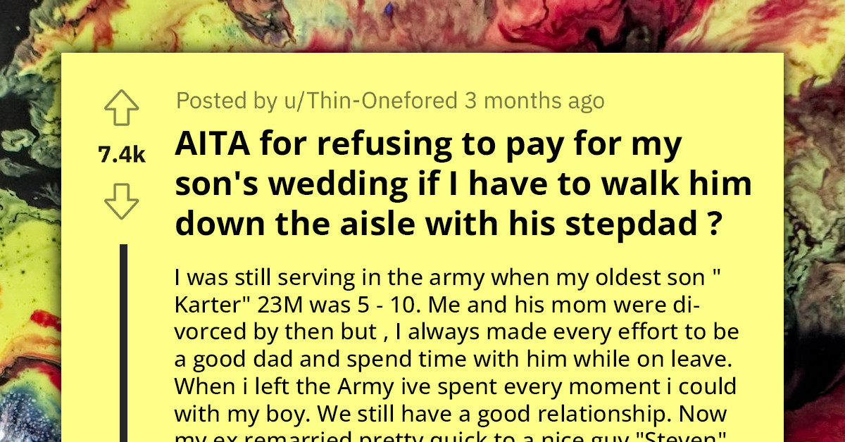 Father Jealous of Son's Stepdad and Threatens to Withdraw Wedding Fund Because Son Wants Them Both Walking Him Down the Aisle