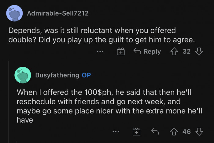 This user wanted to see if guilt played a role in convincing OP's son to reschedule with his friends.