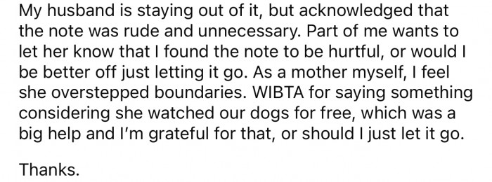 Then she explains how her husband feels about the situation, considering it was his mother.