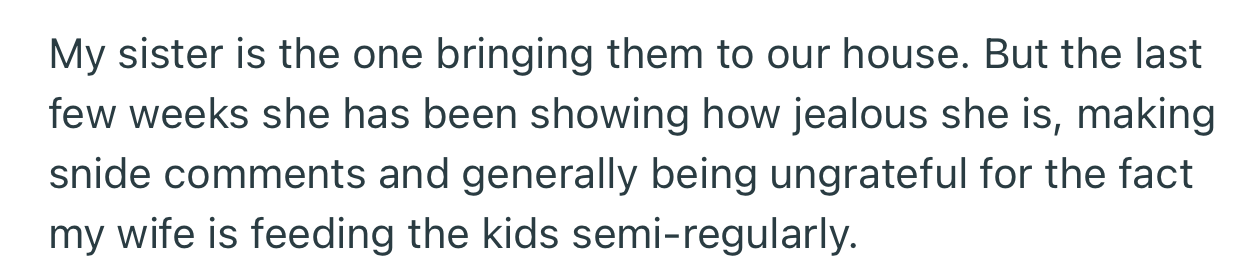 Over time, OP’s sister grew envious of his wife’s cooking and even began making snide remarks