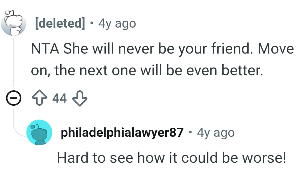 She will never be the OP's friend