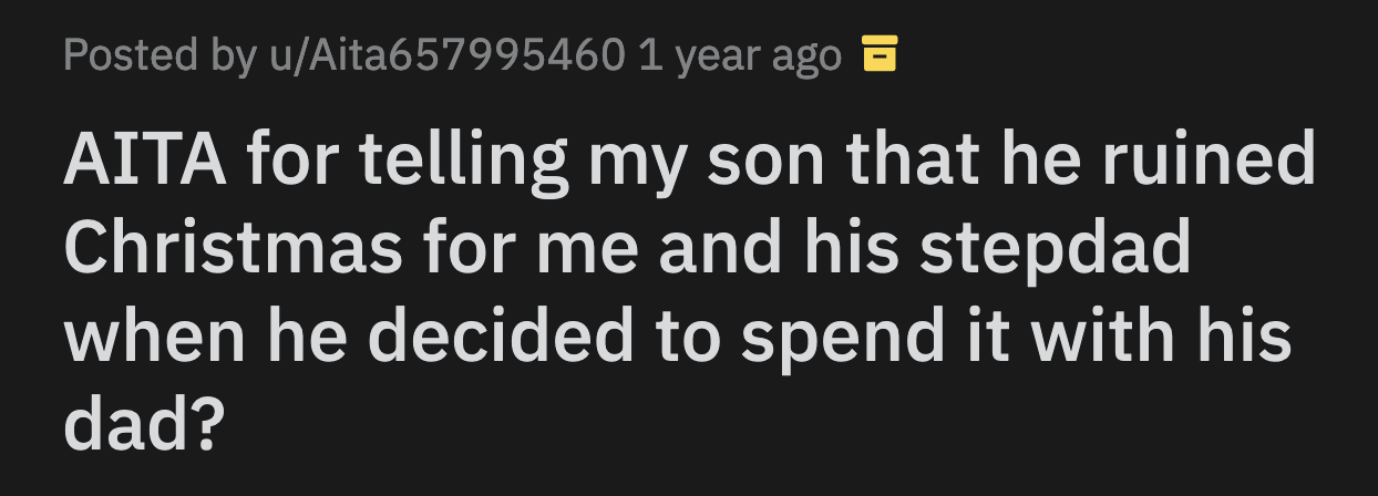 They argued. Mason accused OP of trying to ruin his Christmas.