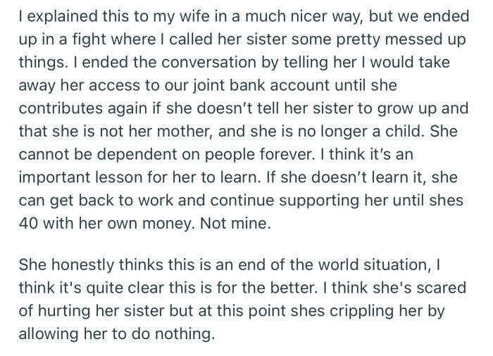 Consequently, the couple fell out, and OP has threatened to revoke her access to the account