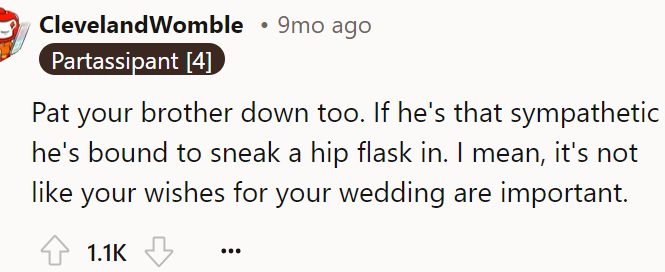 They should pat the brother down too