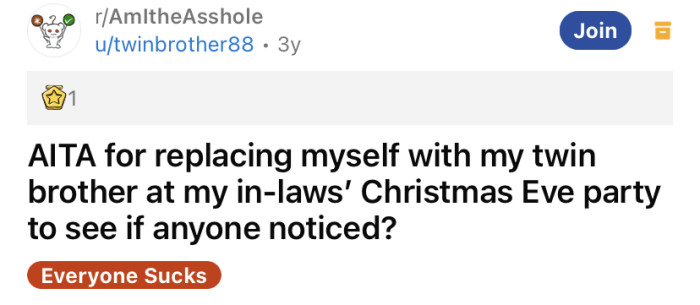 The OP asked if he's an a**hole for replacing himself with his twin brother at a party.