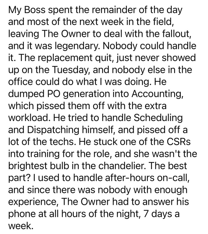 The owner found himself in a terrible situation after Op quit.