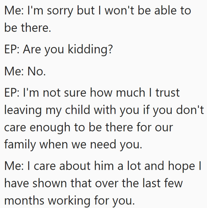 She states that she won't be able to go, but the mom seems unable to accept that as an answer.