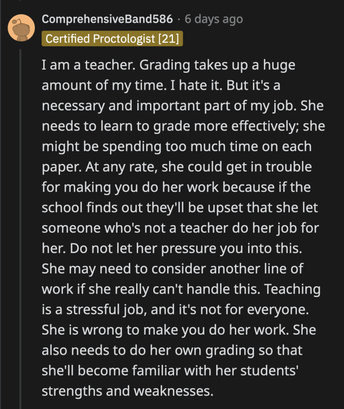 A teacher was understanding of OP's feelings and shared that OP's GF needs to find a more efficient way to grade papers.