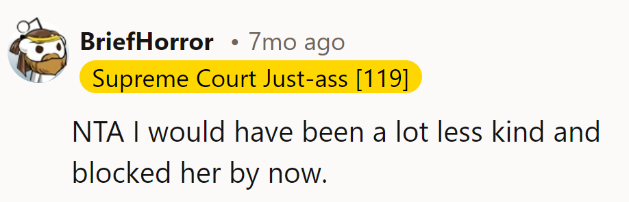 He's a Saint for Not Hitting the Block Button Already. Sister's Lucky.