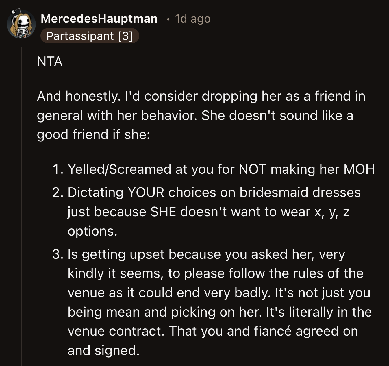 Never mind being a bridesmaid; this person isn't even a good friend to OP.