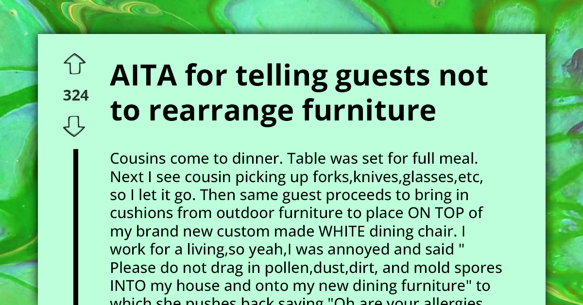Confused Host Wondering If Asking Her Guest Not To Rearrange Her Home Is Overstepping