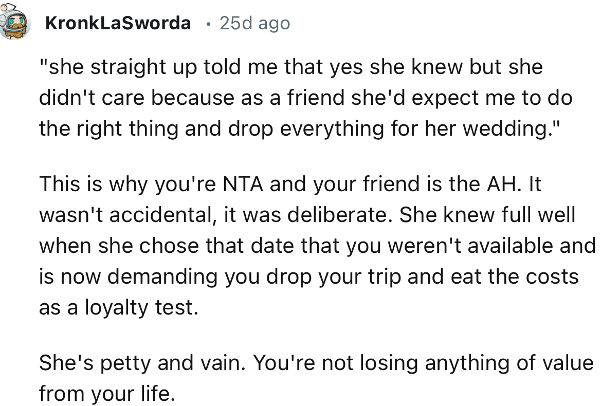 “It wasn't accidental; it was deliberate. She knew full well when she chose that date that you weren't available.”