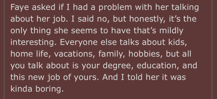 OP thinks that there's nothing mildly interesting about Faye besides her job.