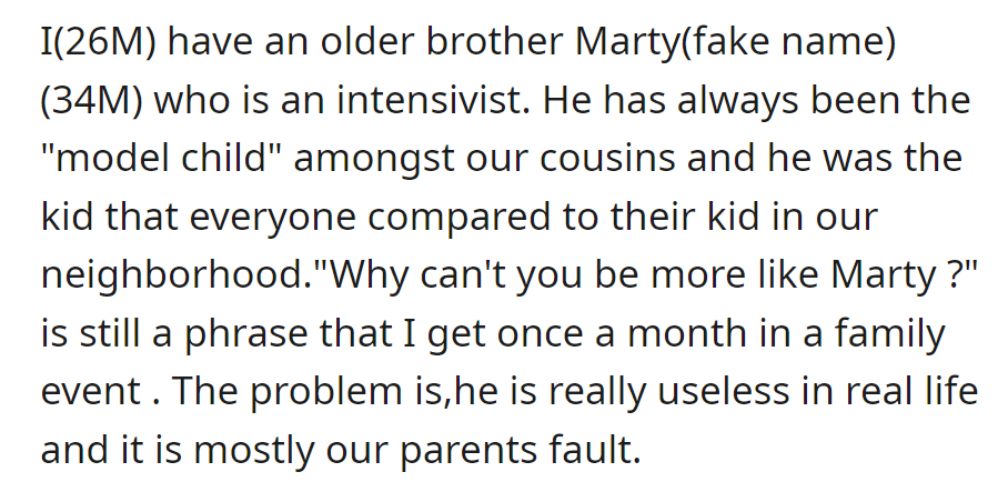 A 26-year-old reflects on his older brother Marty (34), the 