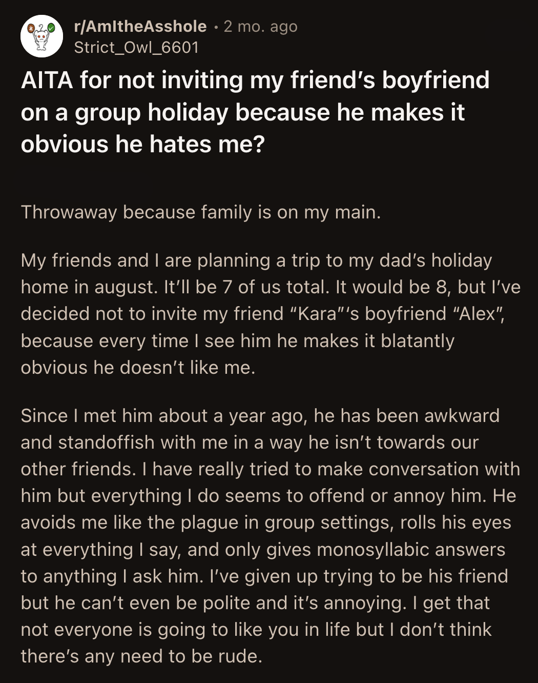 When two other friends sided with Kara, OP told the group they could rent another house if Alex wanted to come.