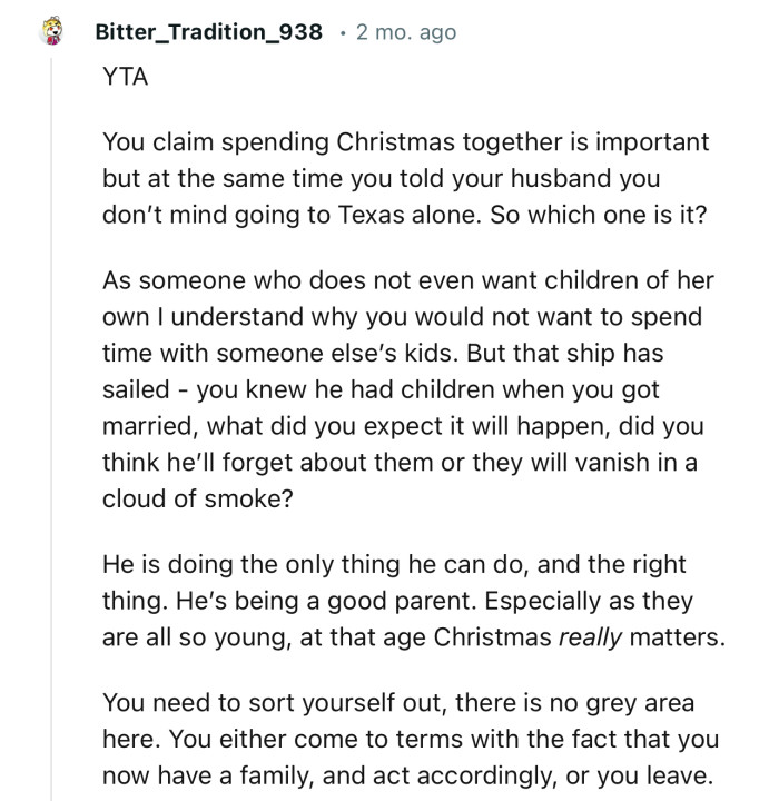 “YTA… You either come to terms with the fact that you now have a family and act accordingly, or you leave.”