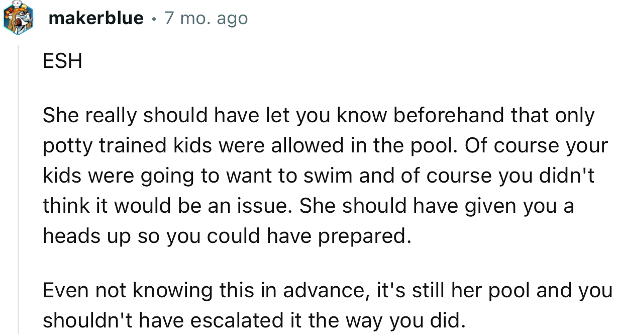 “She really should have let you know beforehand that only potty-trained kids were allowed in the pool.”