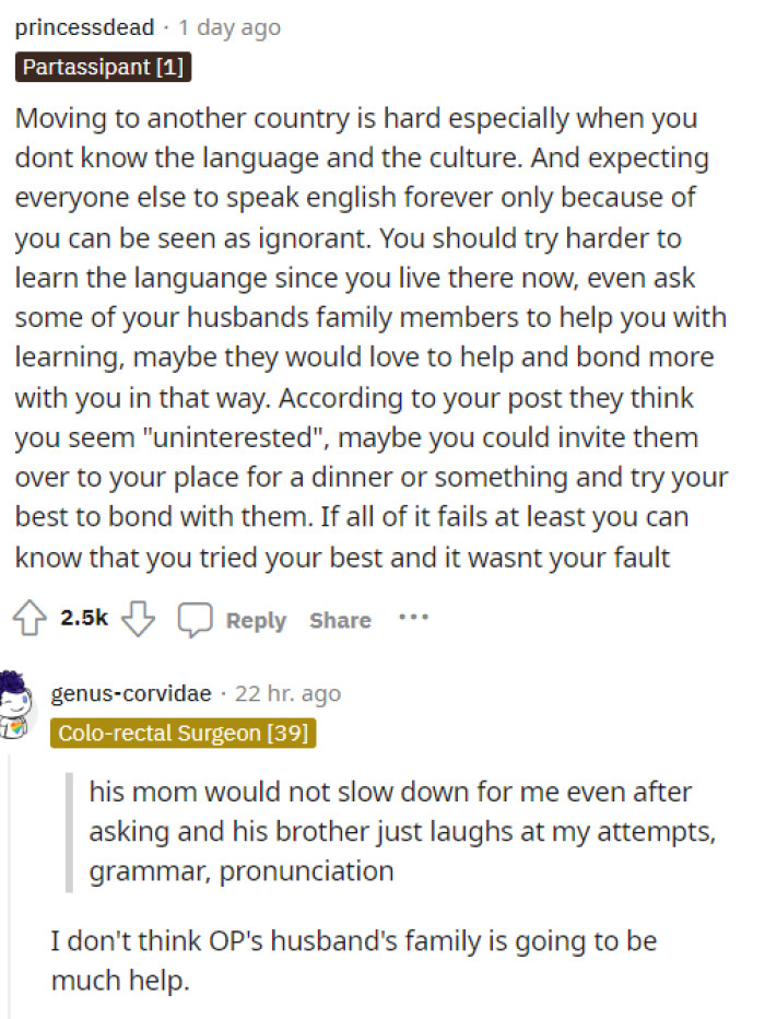 People had a lot to say in the comments, and most of it wasn't exactly kind to OP or on her side. They really did expect her to learn the language.