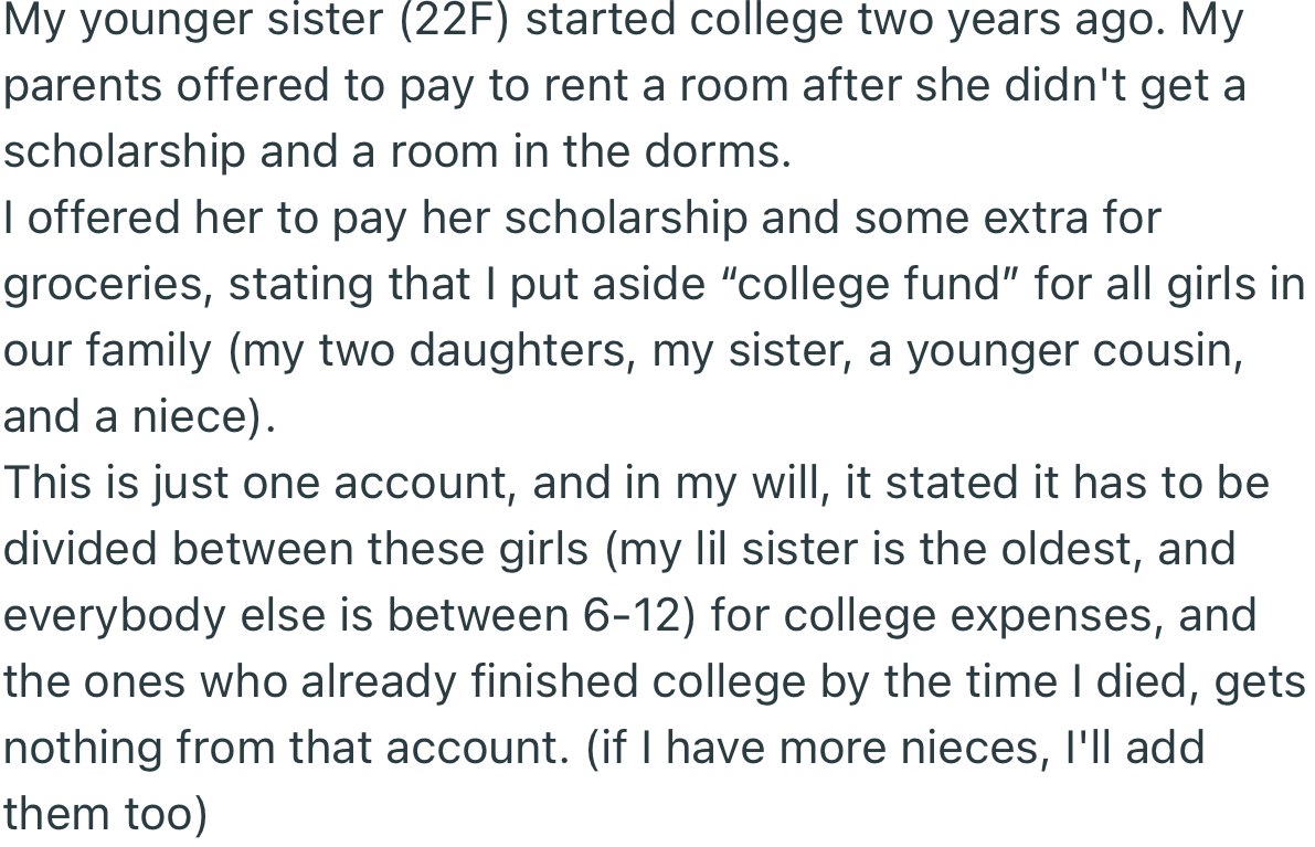 OP put away college funds for all the girls in the family and gave instructions of how it should be shared in the event she passes away