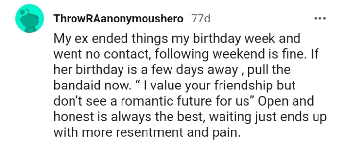 Being open and honest is always the best