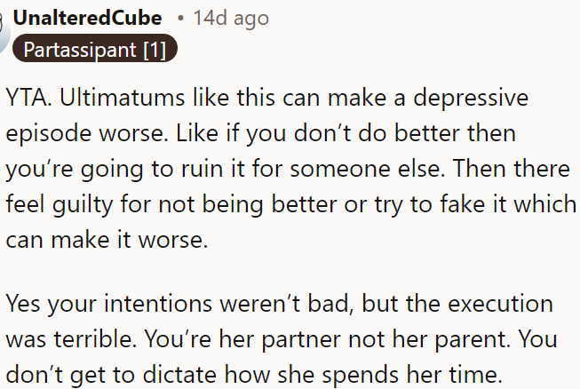 Ultimatums can worsen depression by adding guilt and pressure, making someone feel worse instead of better.
