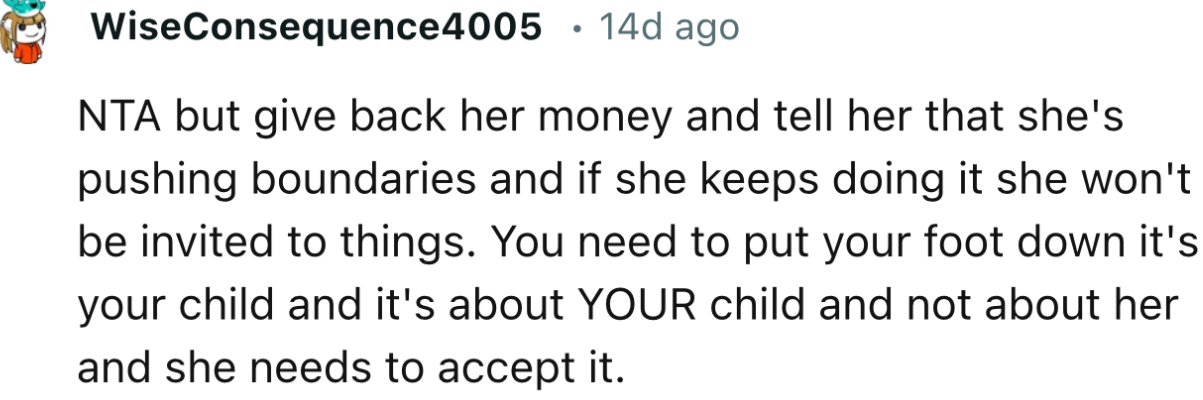 “You Need to Put Your Foot Down. It’s Your Child, and It's About YOUR Child, Not About Her.”