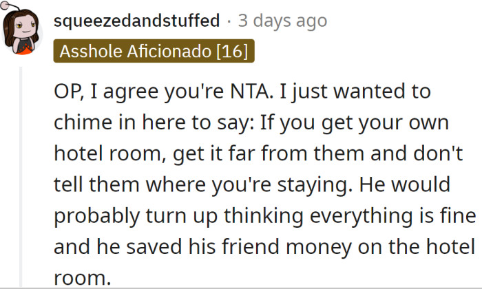 One Redditor advised her to take a hotel room all to herself