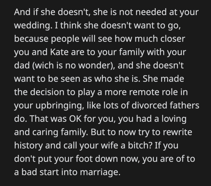 If his mom continues to create issues, OP should consider rescinding her invite.