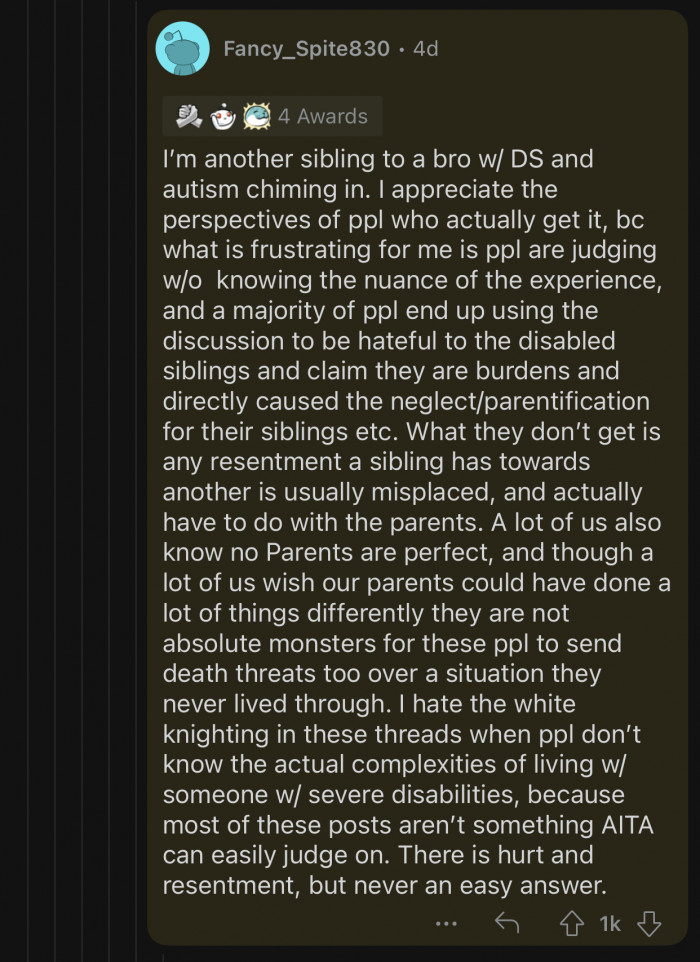 People don’t know the complexities of living with someone with severe disabilities.