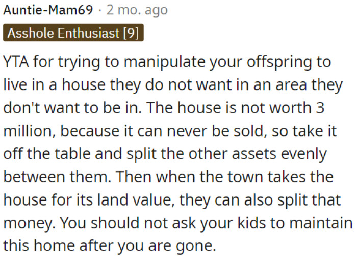 OP shouldn't burden his children with maintaining it after they are gone.