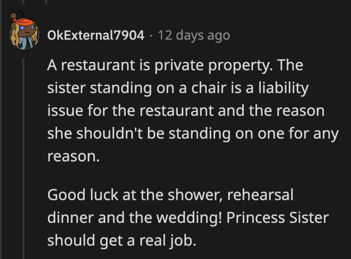 Unless the floor was lava, she had no reason to stand on a chair like a child