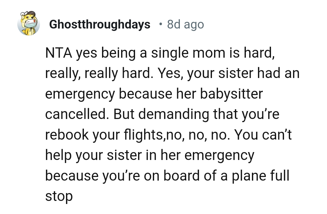 OP's sister had an emergency because her babysitter canceled