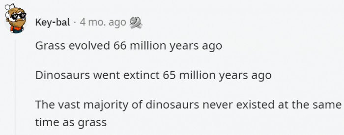 3. Dinos never felt what grass was like