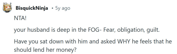 Talk to your husband.