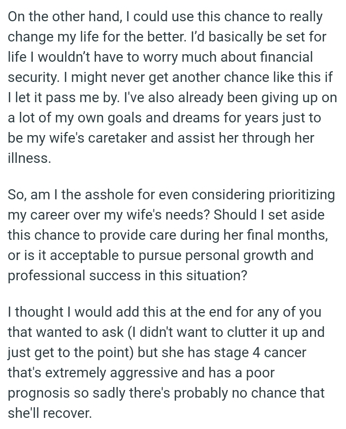 The OP Might Never Get Another Chance Like This If He Lets It Pass Him By