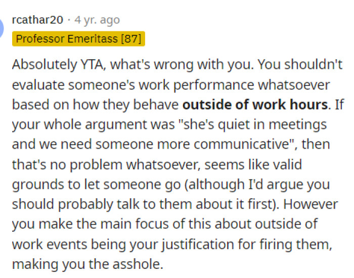 We agree with everyone here telling OP that they are TA because this was not a good reason to fire anyone.