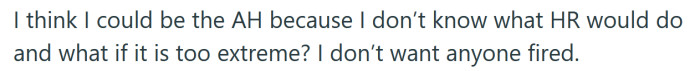Now she's wondering if she'd be the a**hole if she did.