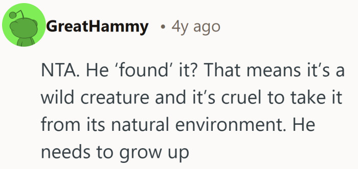 Once it’s framed as wildlife, the idea of keeping it gets a lot less cute.