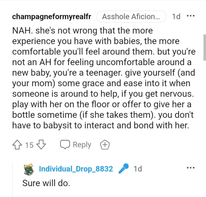 They should ease into it when someone is around to help