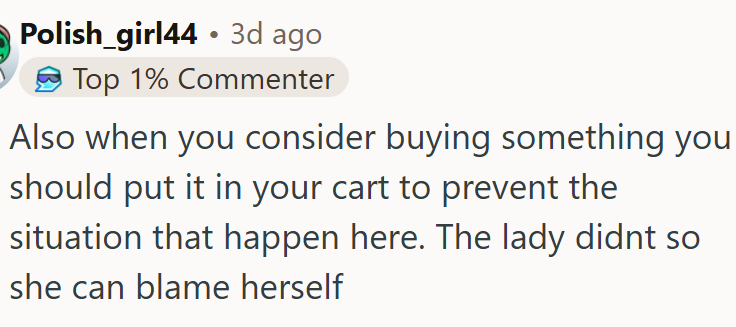 When you consider buying something, you should put it in your cart...