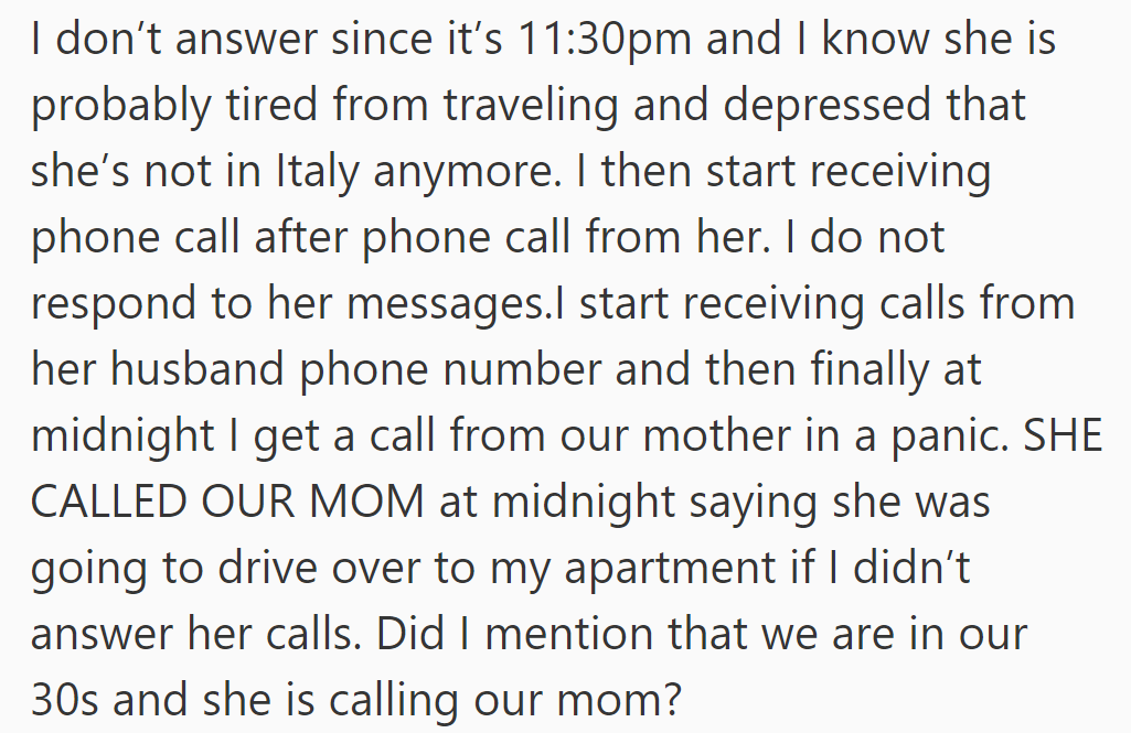 After not responding to her angry texts, OP received multiple calls, including from her husband. Her sister even called their mother in a panic.