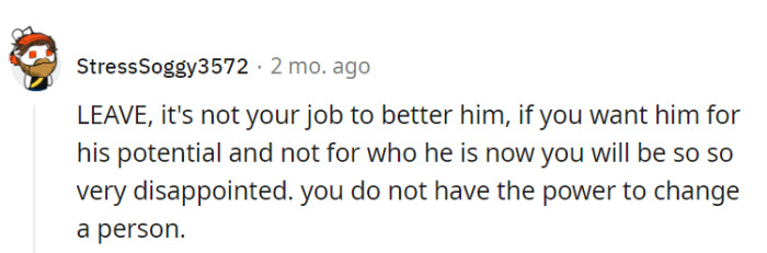 The perfect answer: Leave.