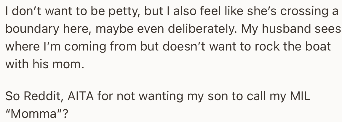 OP is trying not to be petty, but she feels her MIL is crossing boundaries by trying to take a name that is reserved for her alone