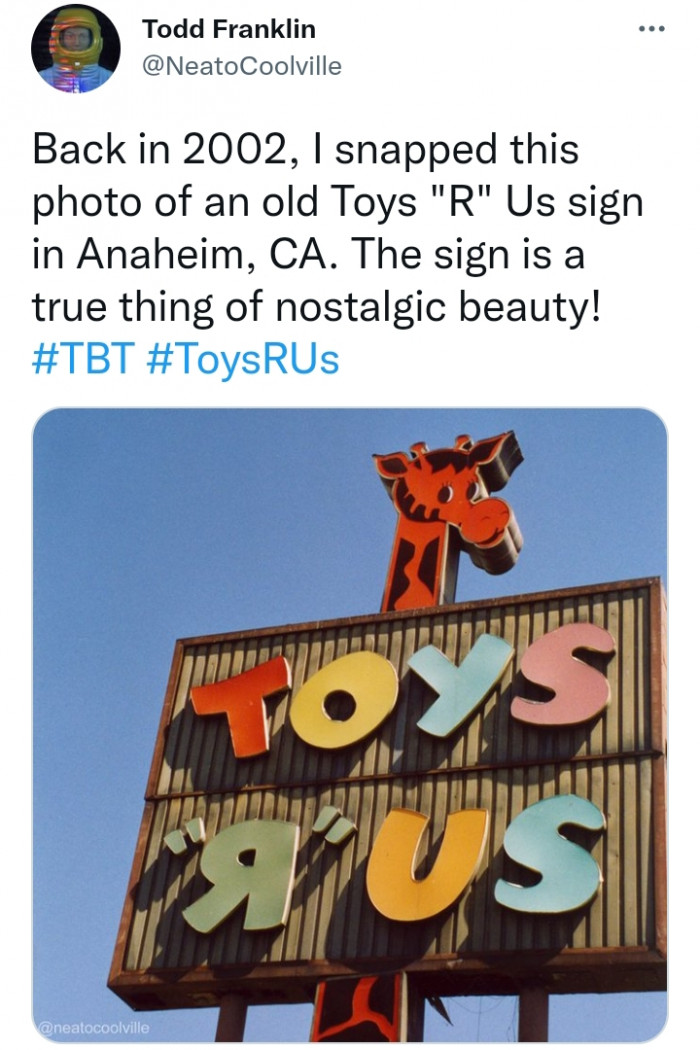 15. Toys 'R' Us signs that looked like this