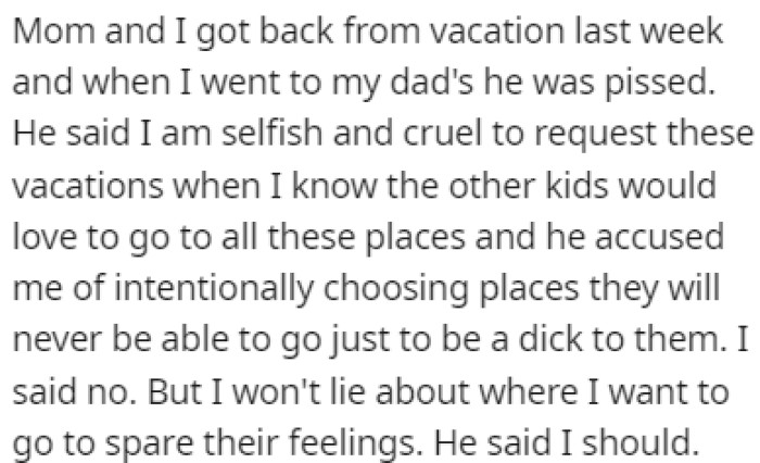 OP came back from vacation and his dad was angry at him