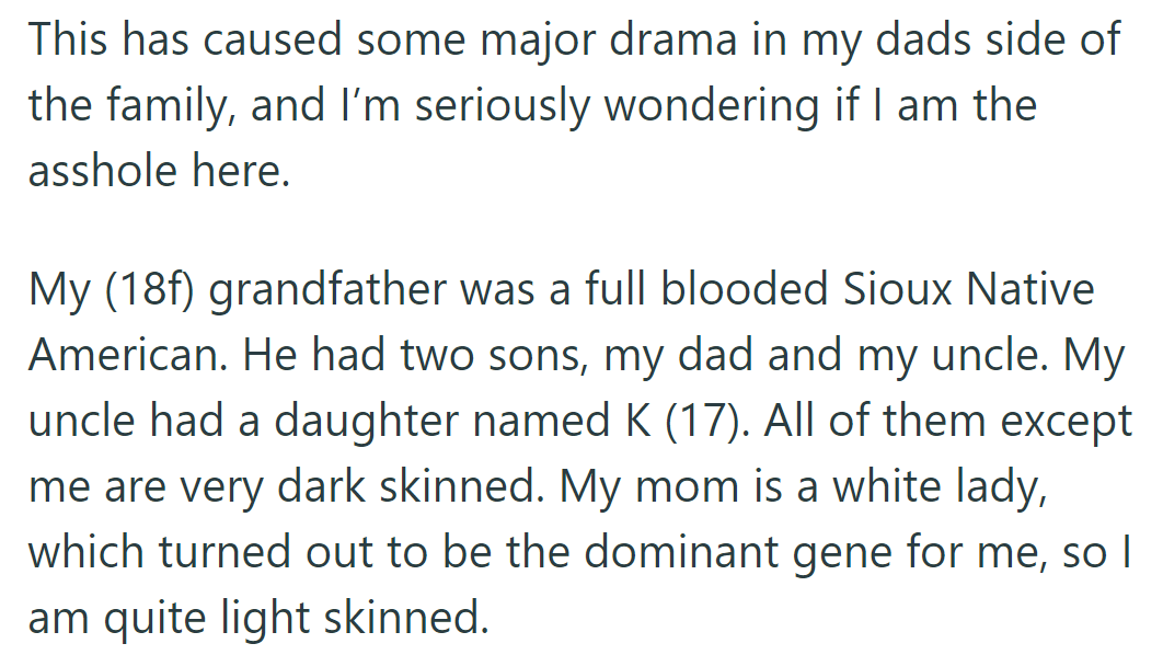 OP questions her place in family drama due to her lighter skin tone compared to her darker-skinned Native American relatives.