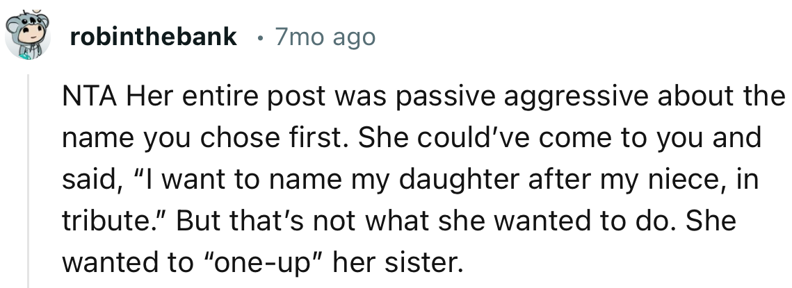 “NTA. Her entire post was passive-aggressive about the name you chose first.”