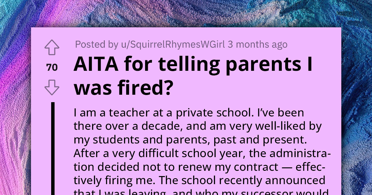 Private School Fires Beloved Teacher Without Reason, Then Accuses Them Of Causing "Reputational Damage" For Telling Students' Parents  About It